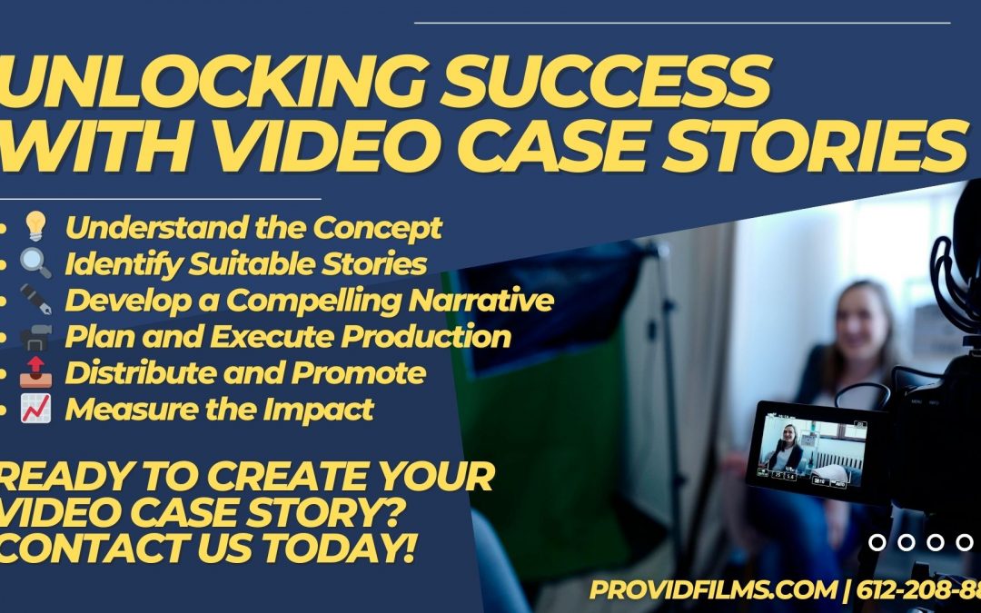 Unlocking Success with Video Case Stories: A Step-by-Step Guide