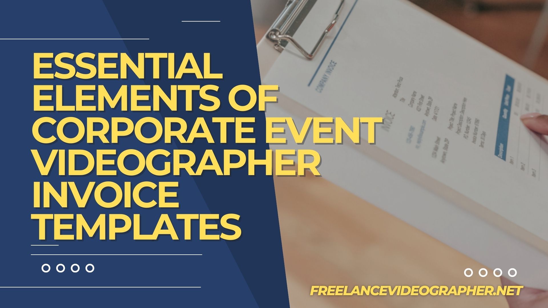 image of an invoice and words that says Essential Elements of Corporate Event Videographer Invoice Templates