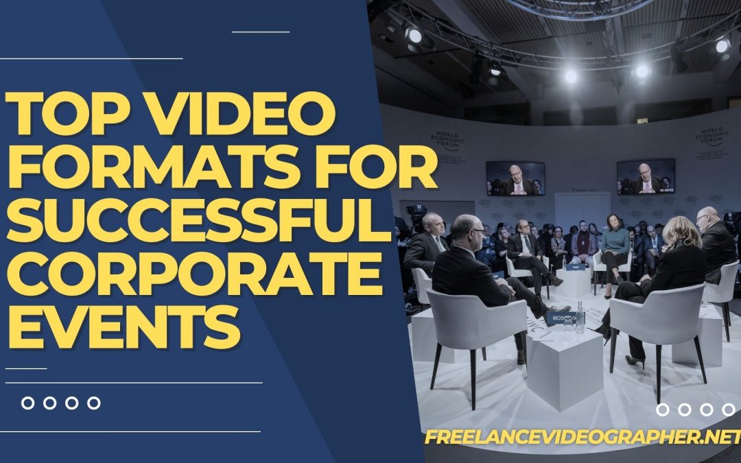 Top Video Formats for Successful Corporate Events